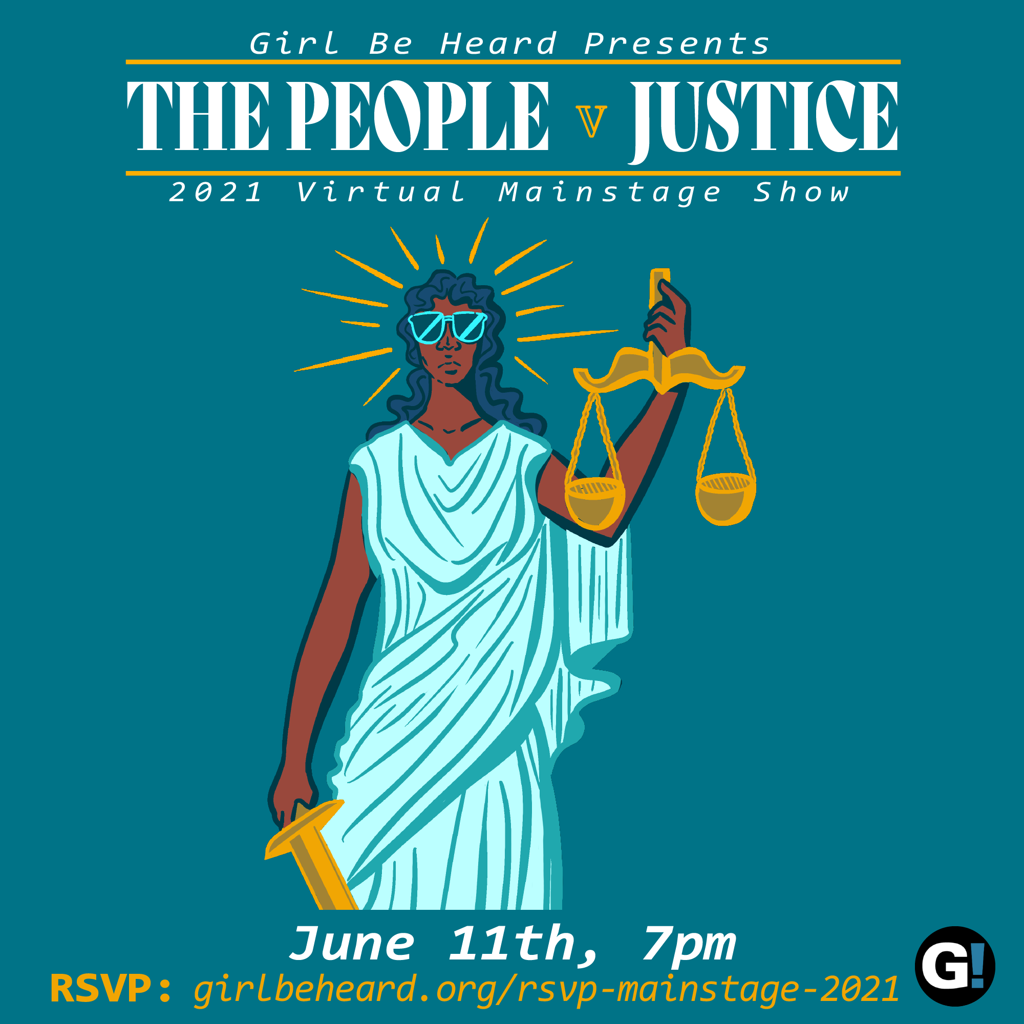 Girl Be Heard's 2021 Mainstage Show: The People v. Justice