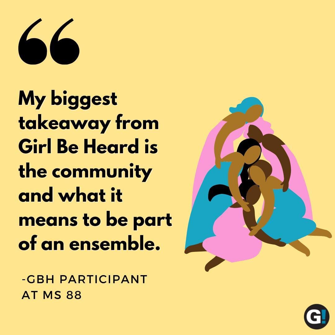 &quot;My biggest takeaway from Girl Be Heard is the community and what it means to be part of an ensemble.&quot;
&mdash;GBH participant at MS 88🗣️✨

 To learn more about being part of the GBH community visit girlbeheard.org ✊🏾