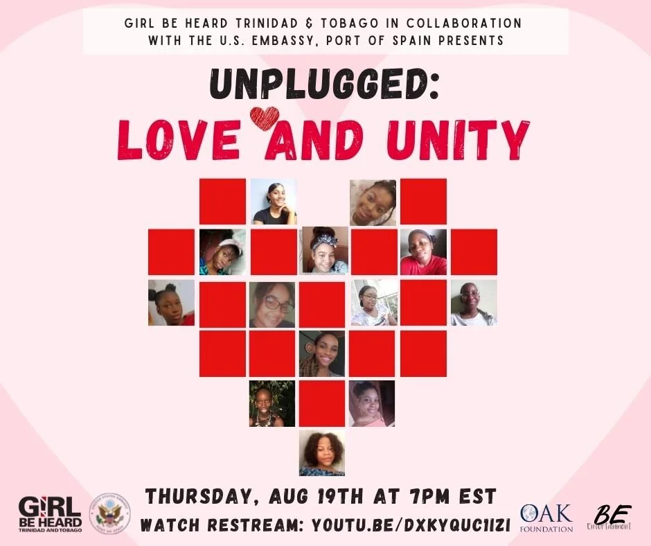 Girl be Heard Trinidad and Tobago's Unplugged: Love and Unity