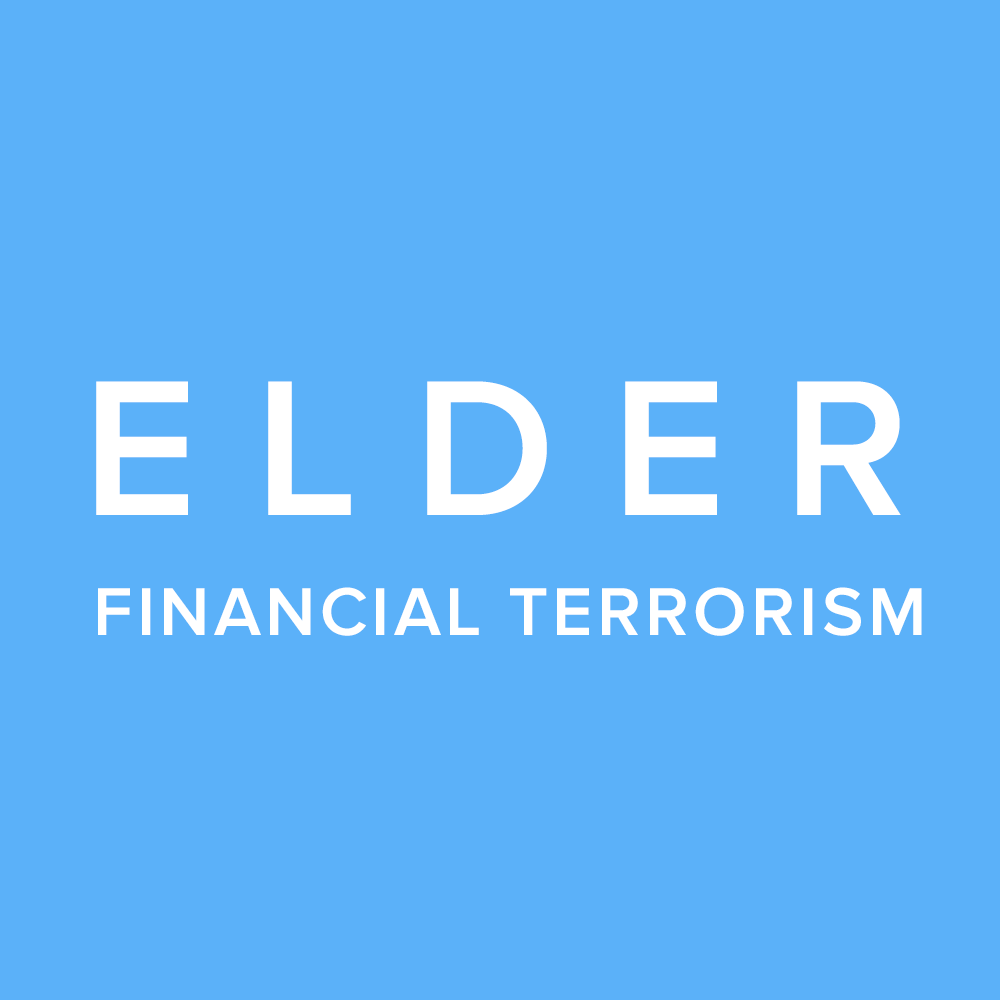 Elder Financial Terrorism