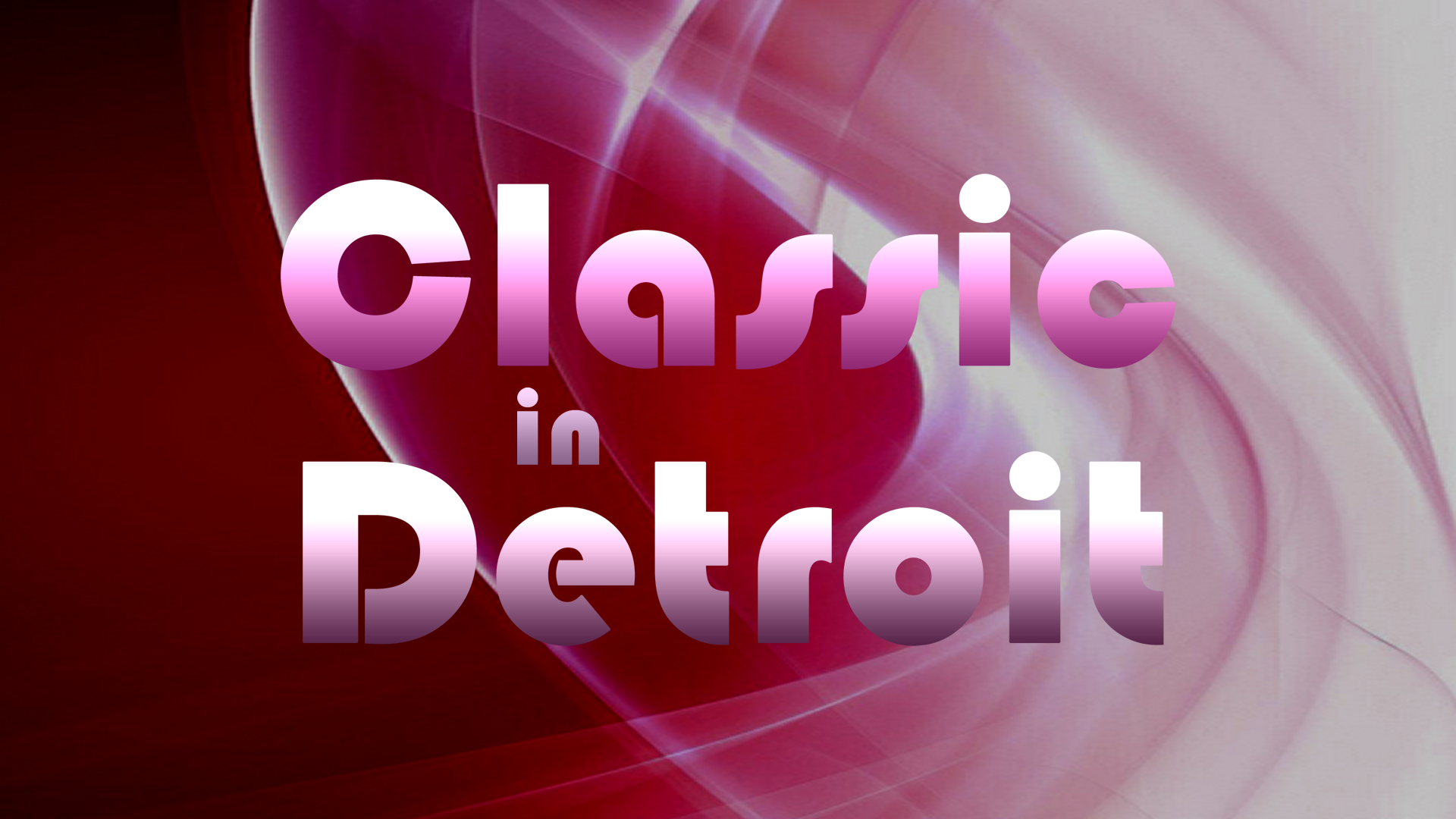 ClassicInDetroit_16x9.png