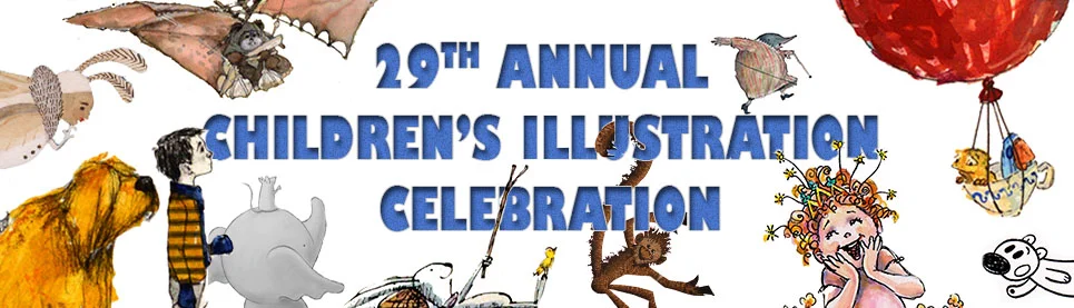 29TH ANNUAL CHILDREN'S ILLUSTRATION CELEBRATION