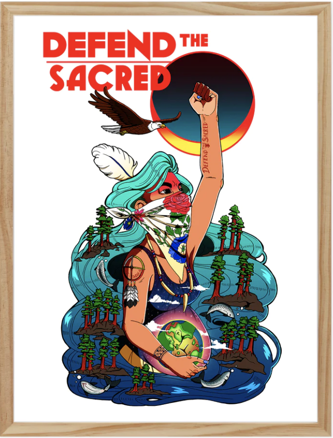   Defend the Sacred  poster by Jackie Fawn, one of our guest speakers. 