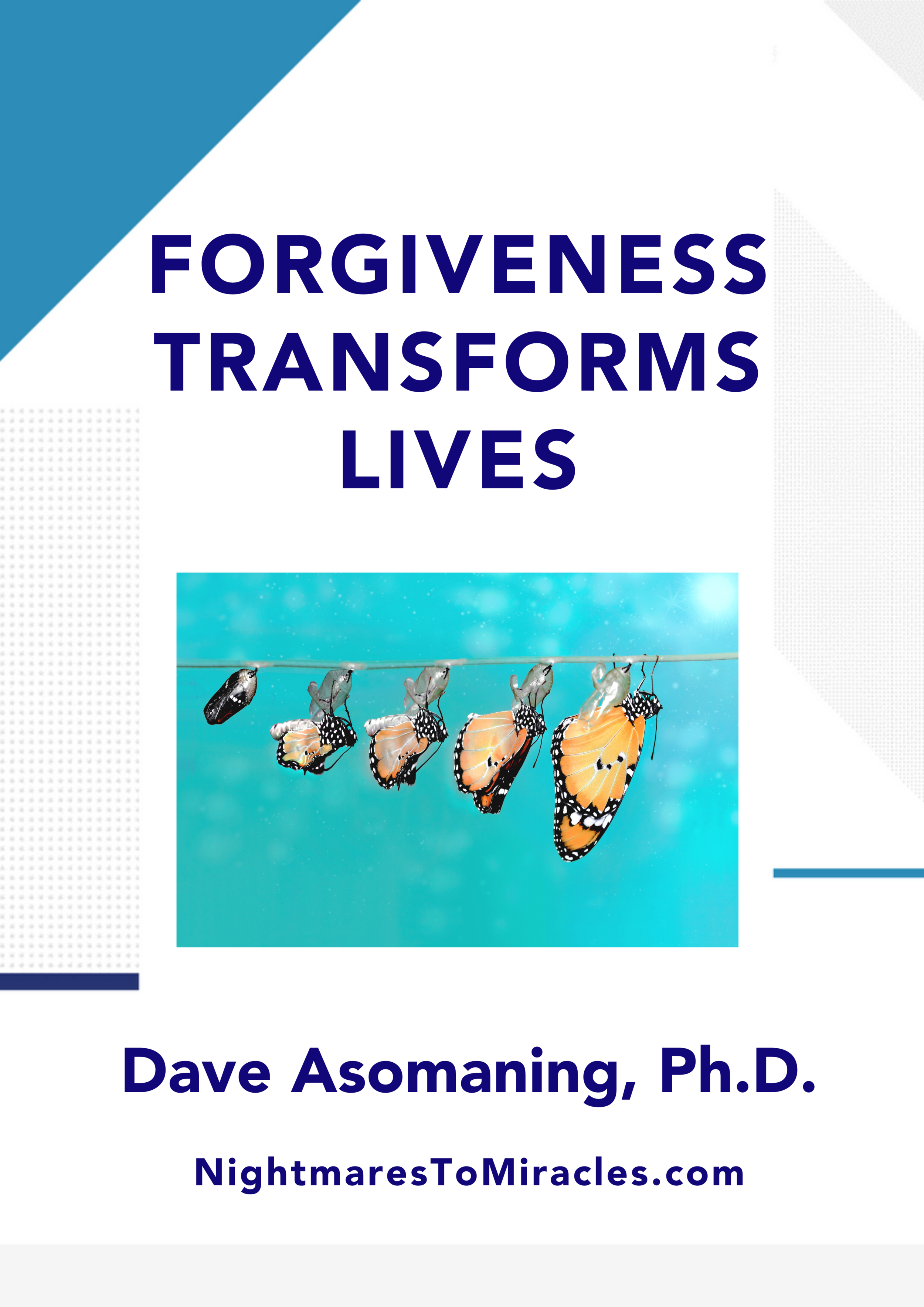 Forgiveness Transforms Lives