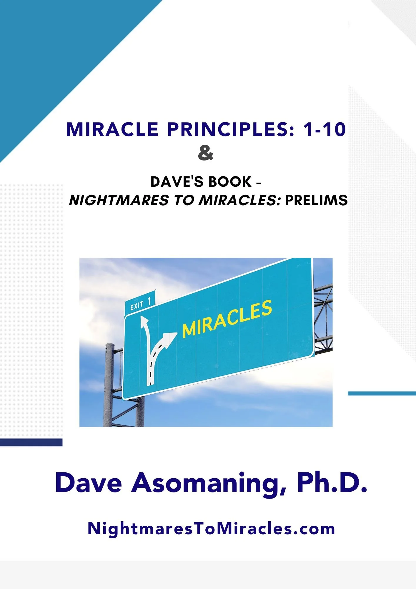 Miracle Principles: 1-10 & Dave's Book - Nightmares to Miracles: Prelims