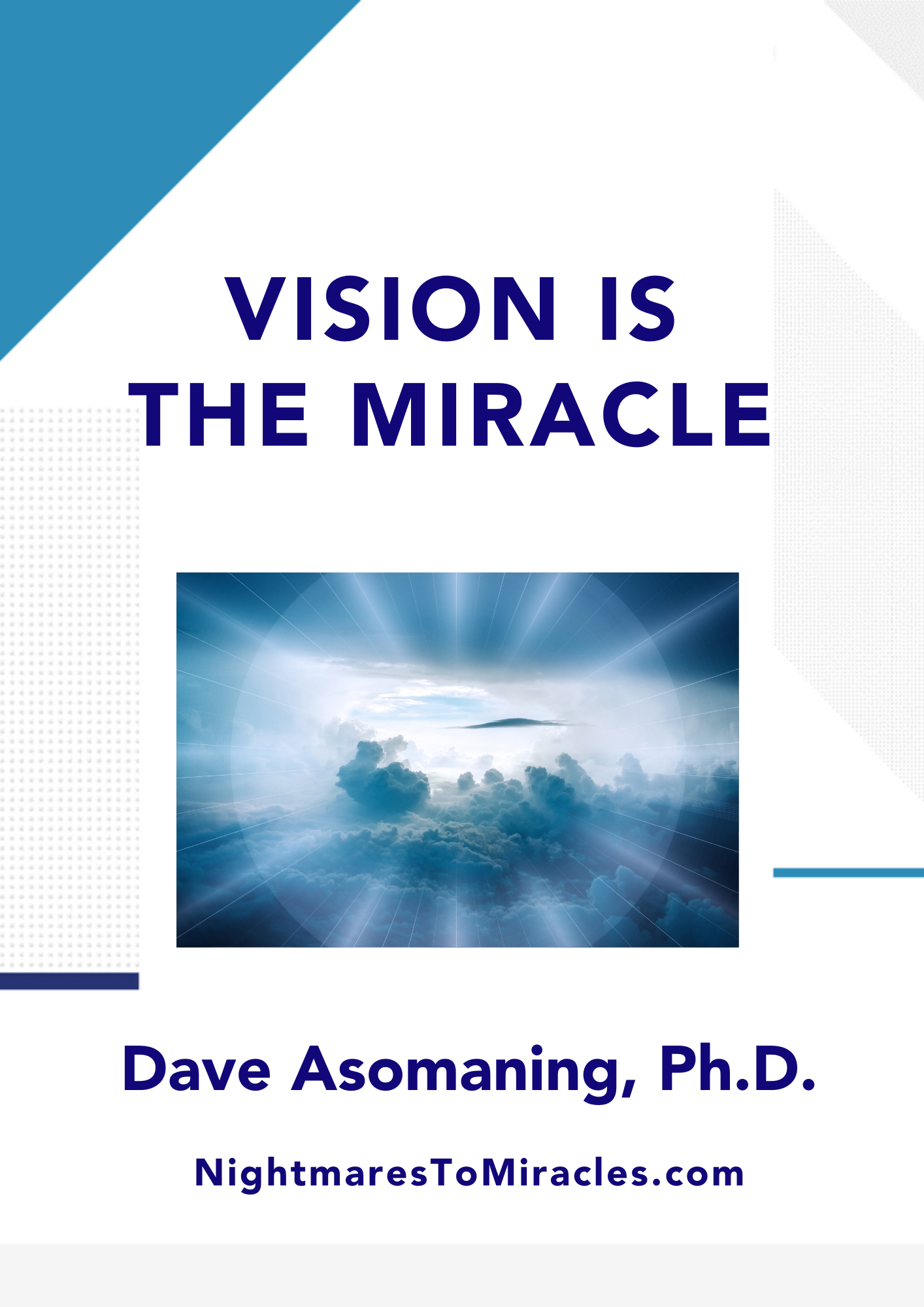 Vision is the Miracle