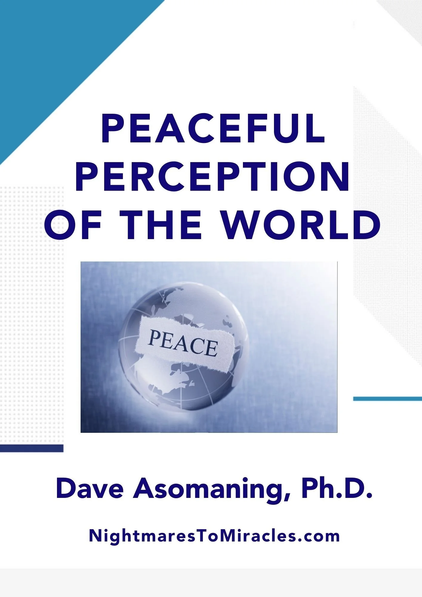 Peaceful Perception of the World