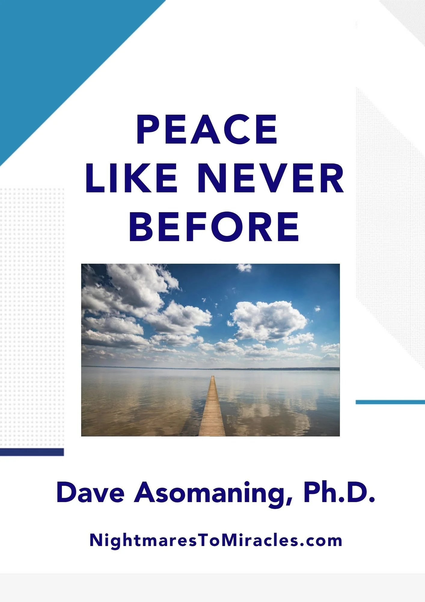 Peace Like Never Before