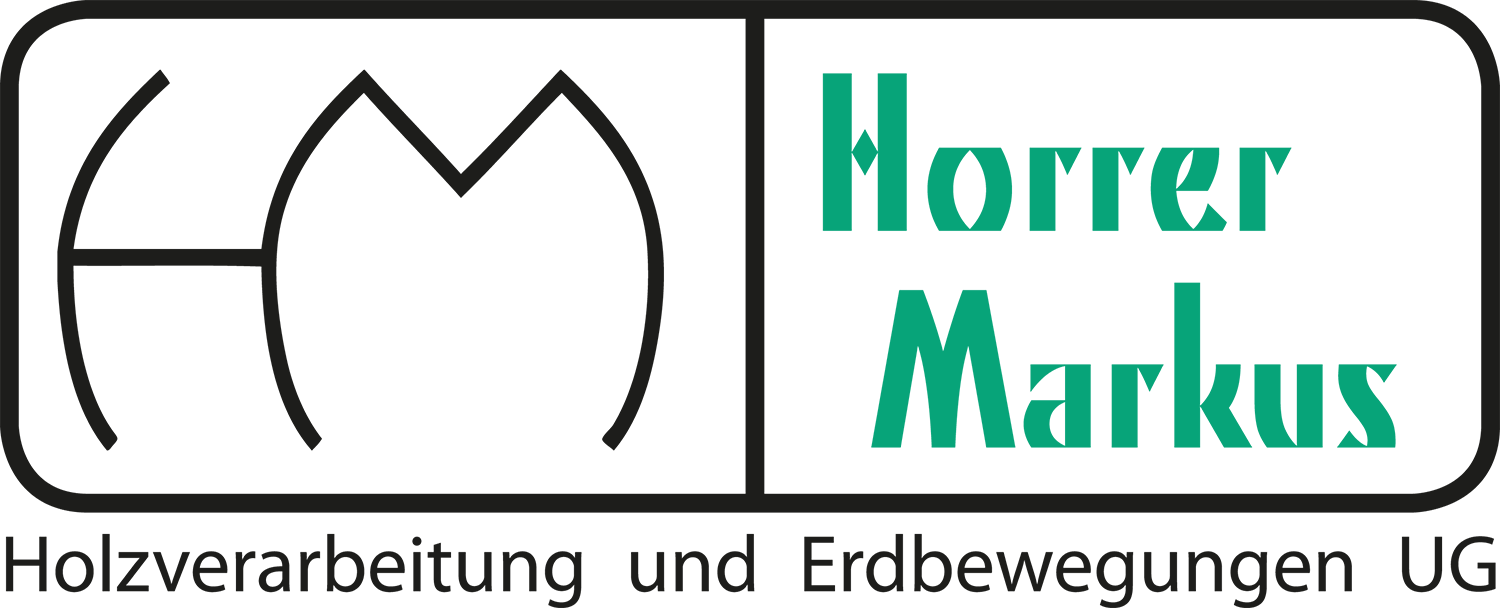 MARKUS HORRER I HOLZVERARBEITUNG UND ERDBEWEGUNGEN UG