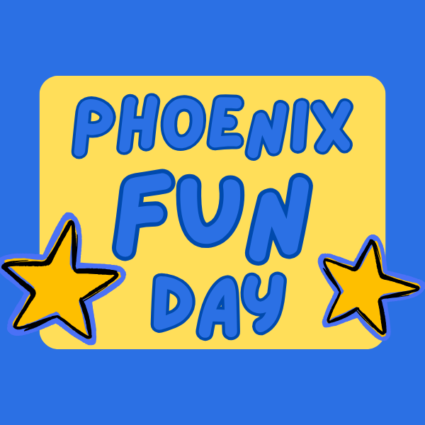 Phoenix Fun Day