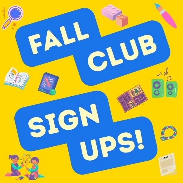 Fall Club Sign Ups!