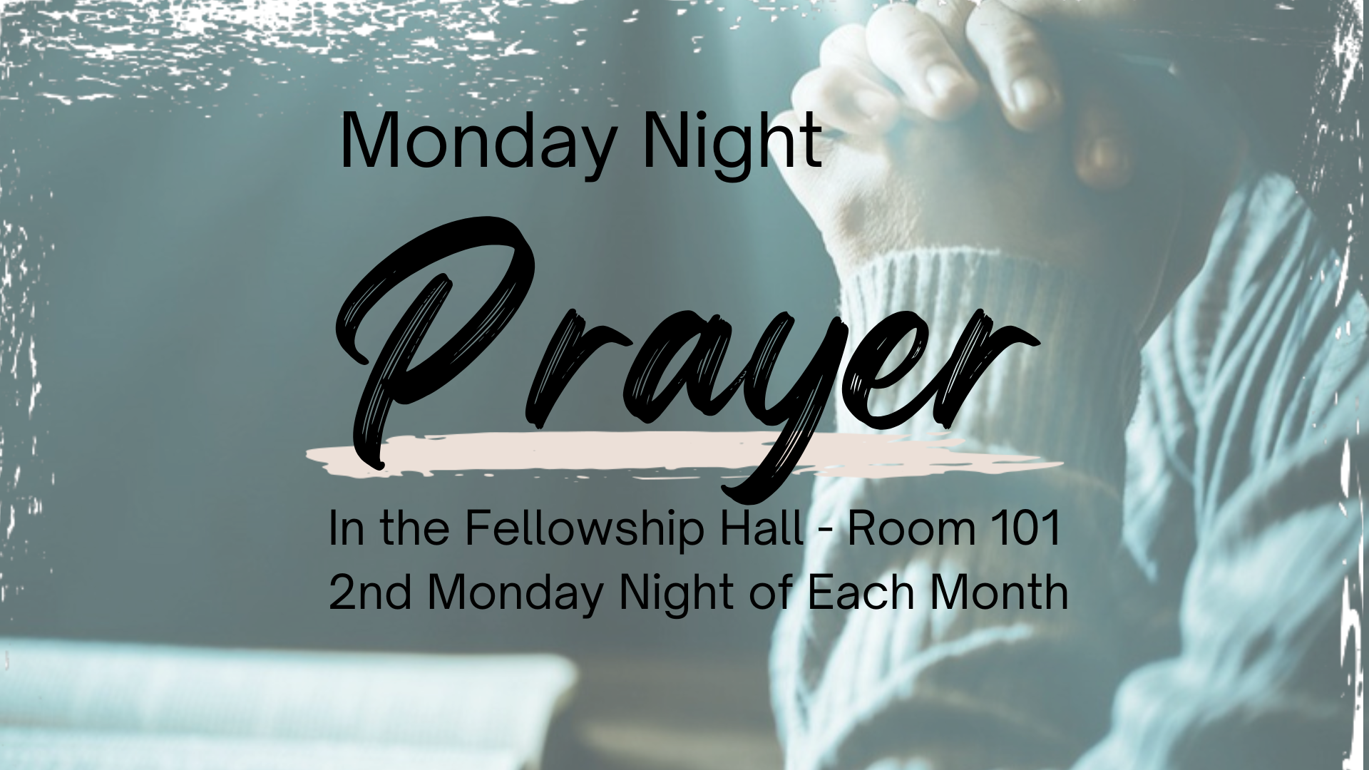 Monthly Prayer Night - 2nd Monday of Each Month