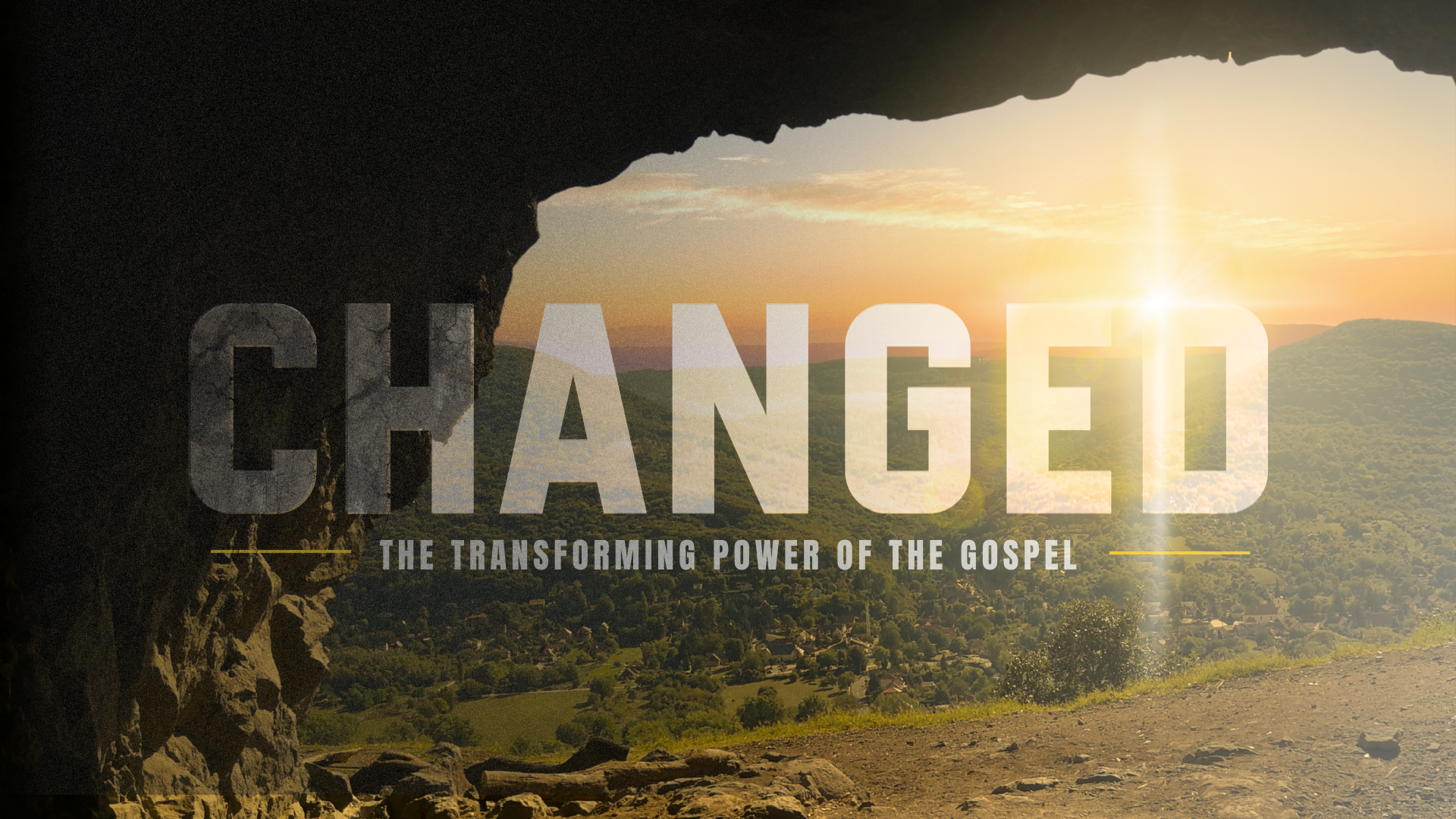 Changed: The Transforming Power of the Gospel