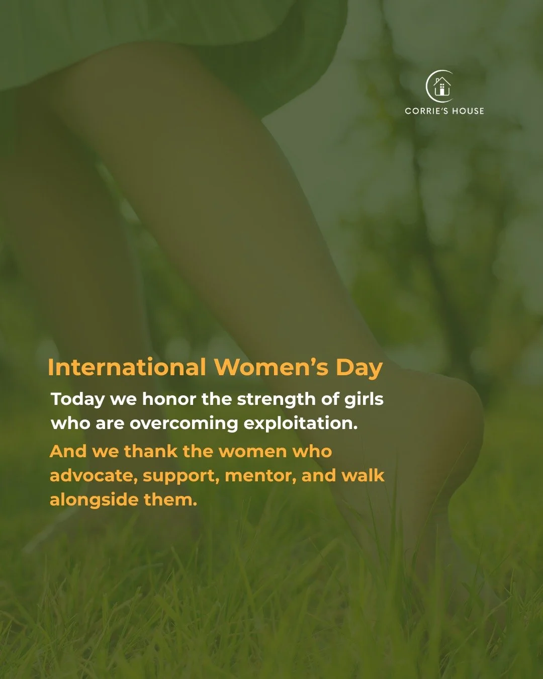 Today on International Women&rsquo;s Day, we recognize the courage and resilience of girls who are overcoming exploitation and rebuilding their futures.

We are also deeply grateful for the women who stand beside them&mdash;those who advocate, give, 