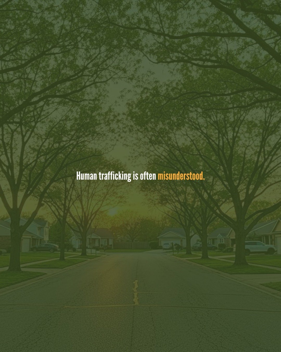 Human trafficking is often misunderstood.

It doesn&rsquo;t only happen in movies.
It doesn&rsquo;t only happen in large cities.
And it doesn&rsquo;t always look the way people expect.

Exploitation happens in communities just like ours.

Many young 
