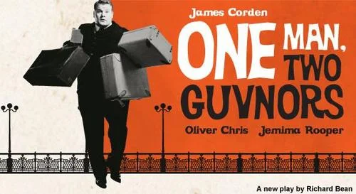 ONE MAN, TWO GUVNORS MUSIC BOX THEATRE, BROADWAY April 6th, 2012 through September 2nd, 2012 WRITER: RICHARD BEAN DIRECTOR: NICHOLAS HYTNER STARRING: JAMES CORDON Winner: DRAMA DESK AWARD, OUTER CRITICS CIRCLE, TONY AWARD