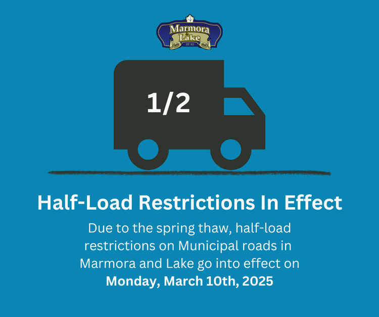 Half Load Restrictions Begin March 10th, 2025 — Municipality of Marmora ...