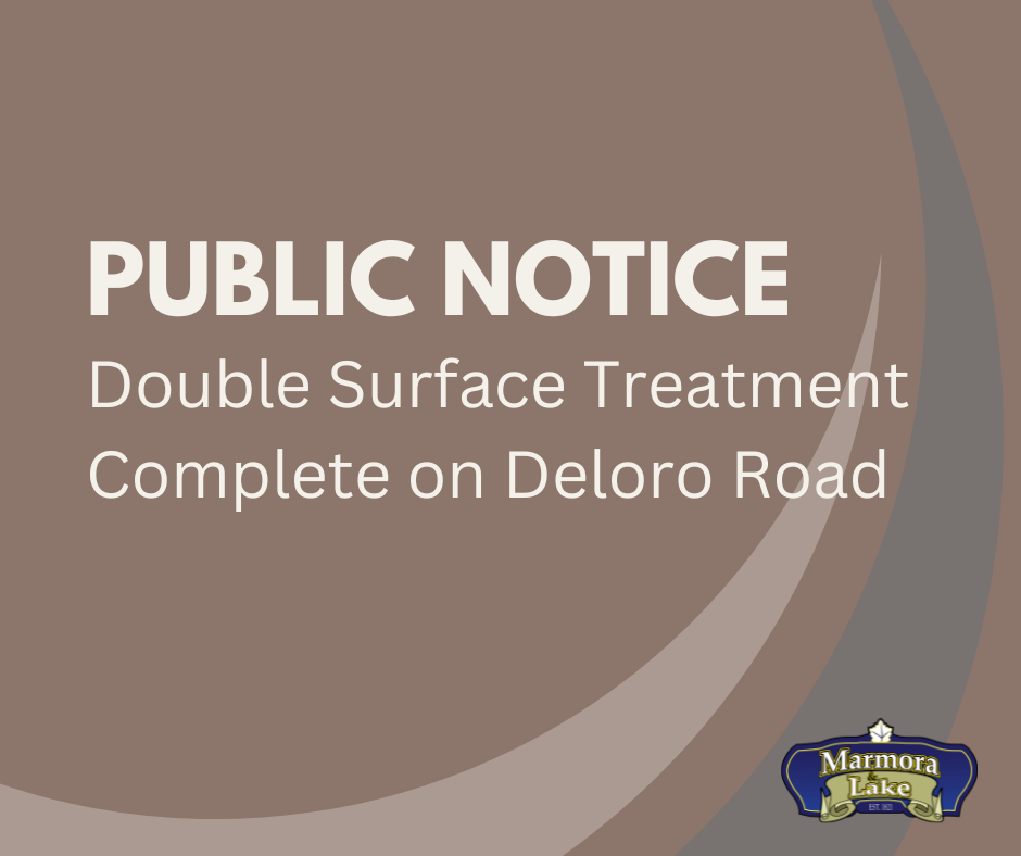 Public Notice: Double Surface Treatment Completed on Deloro Road