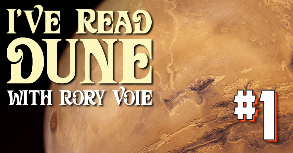 I’ve Read Dune, Chapter 1: A Box Full of Hot Spaghetti