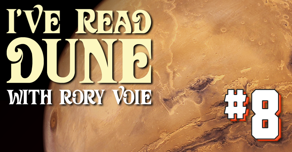 I’ve Read Dune, Chapter 8: For Why Does A Young Boy Pine?