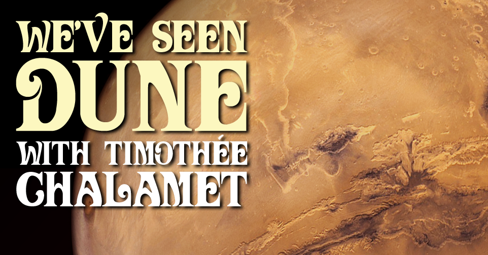 We've Seen Dune, With Timothée Chalamet episode artwork