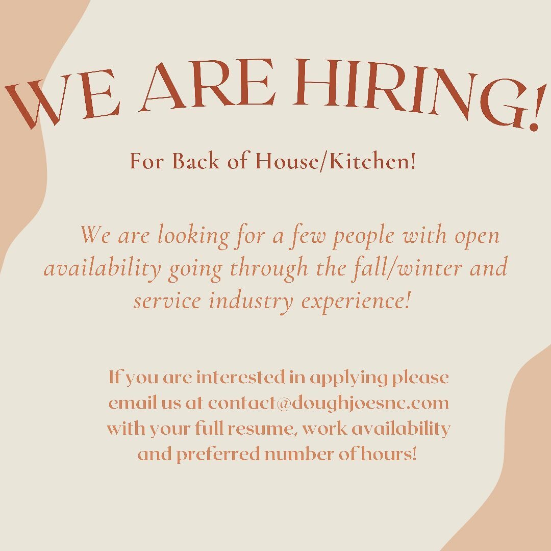 We are hiring for the Back of House/Kitchen position at our shop! Many of our amazing employees are headed of to new adventures this fall and we are in the process of replacing them with new wonderful team members! If you are interested in this posit
