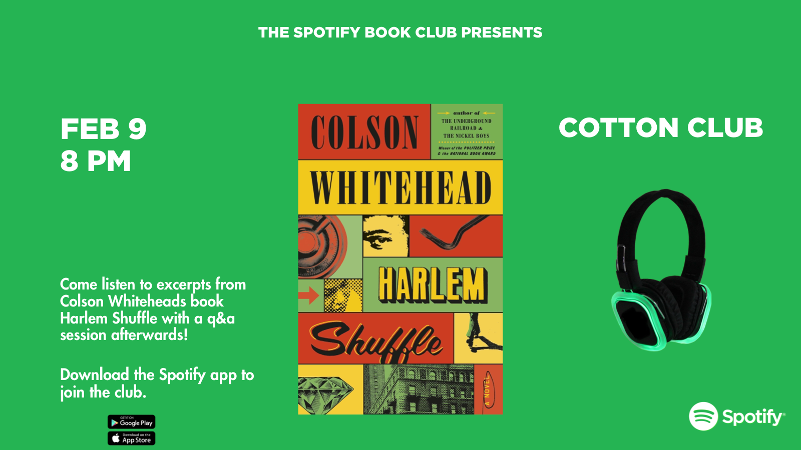  The Spotify Book Club is a silent party in a real club where listeners come to hear excerpts from the "Book of the Month" and have a Q&amp;A session with the author. 