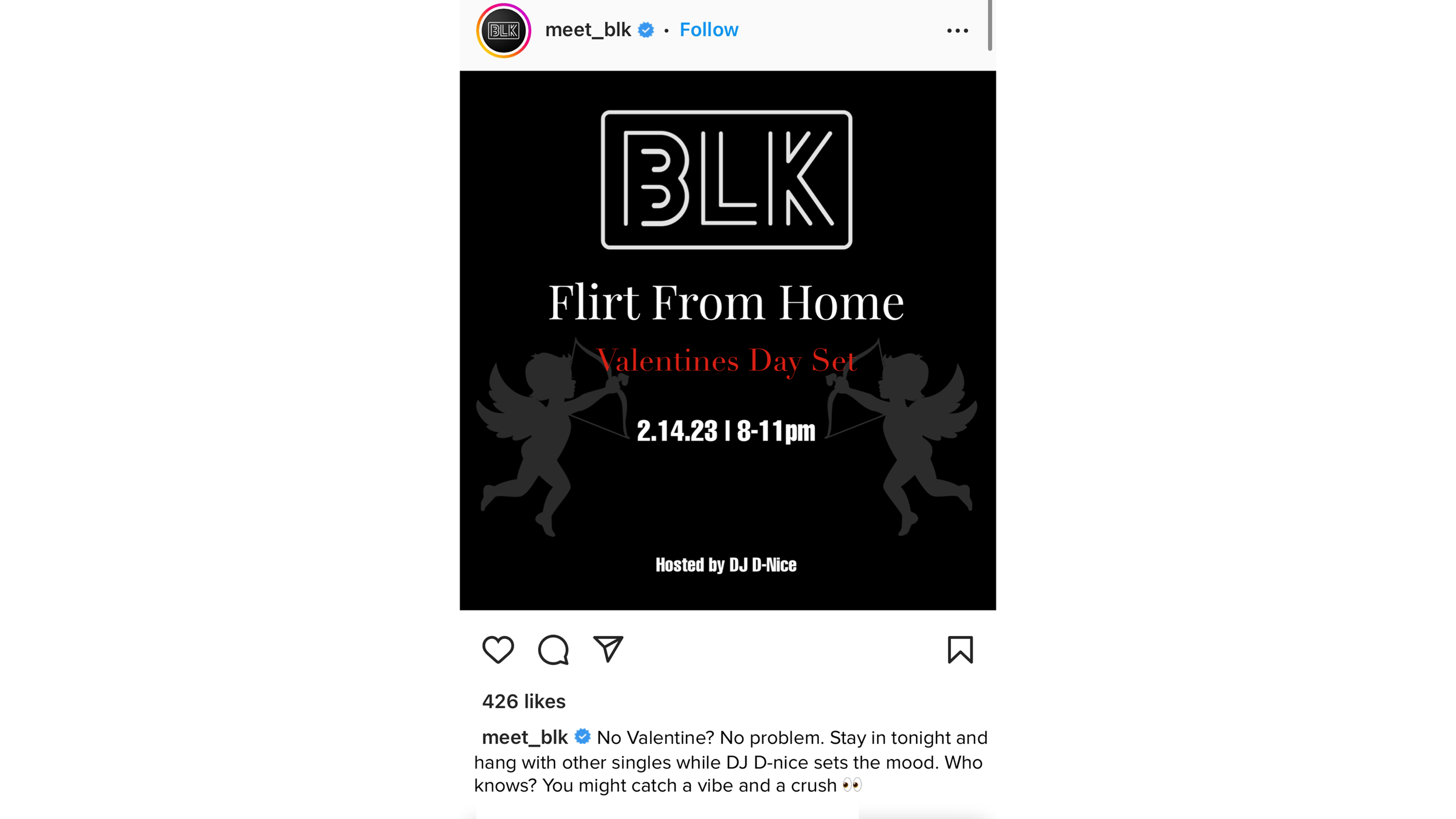 The Flirt From Home event allows singles to have a virtual house party experience. BLK will host a livestream of DJ D-Nice from the app. Participants will be able to see profile photos of everyone on the livestream. There will also be a live chat wh