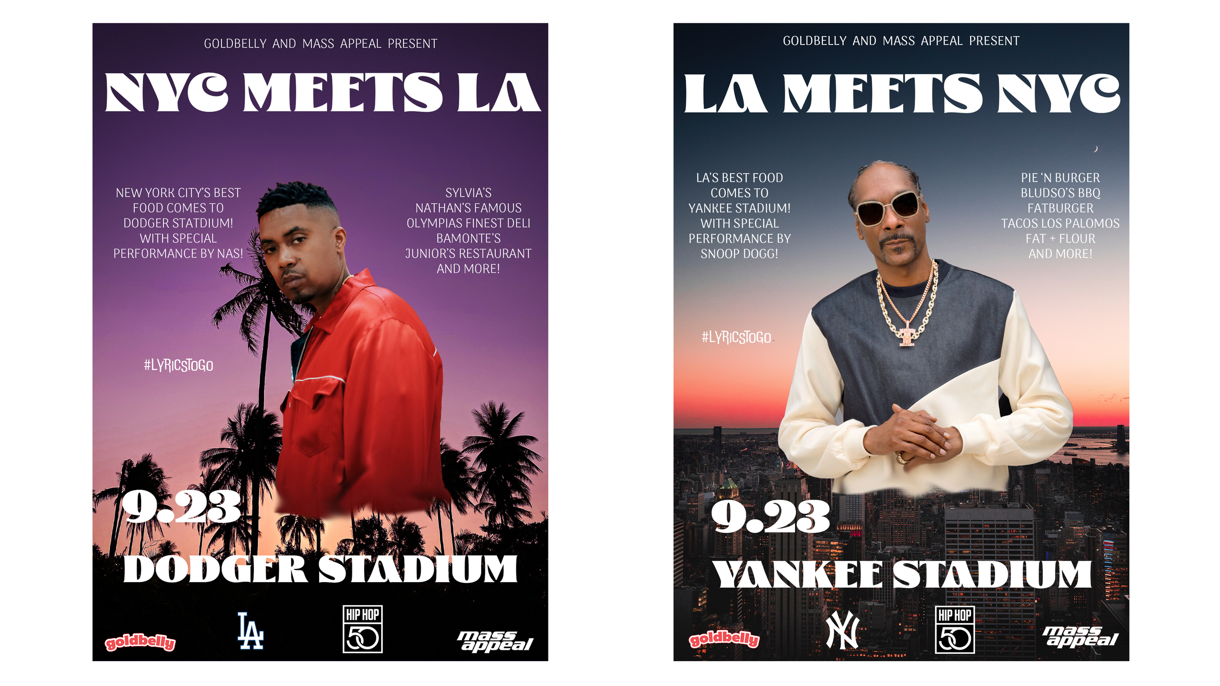  We will partner with Mass Appeal to bring a taste of NYC to LA with a performance by Nas and a taste of LA to NYC with a performance by Snoop Dogg on the same night. Some of the most popular food spots from each city will be in attendance. This will