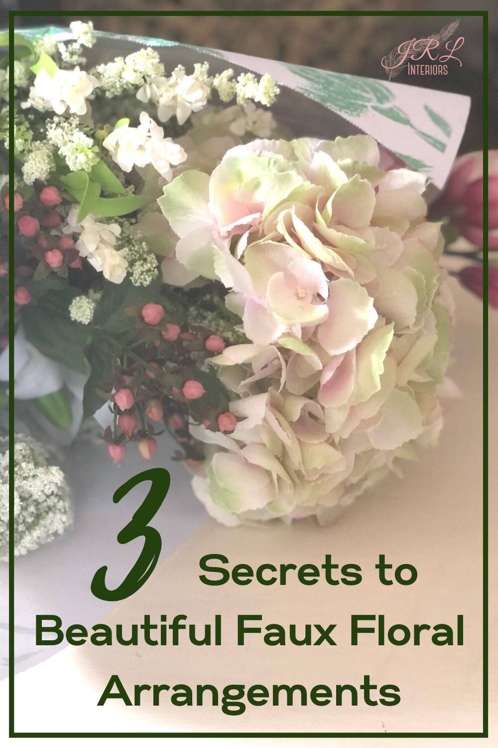Jrl Interiors A Step By Step Guide To Creating Faux Floral Arrangements