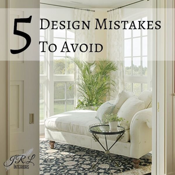 Interior Design Mistakes You Should Avoid 2022