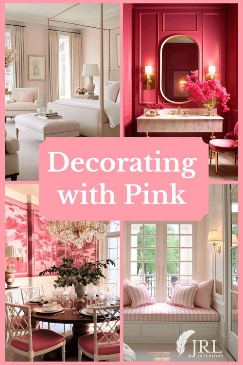 JRL Interiors — Decorating with Pink
