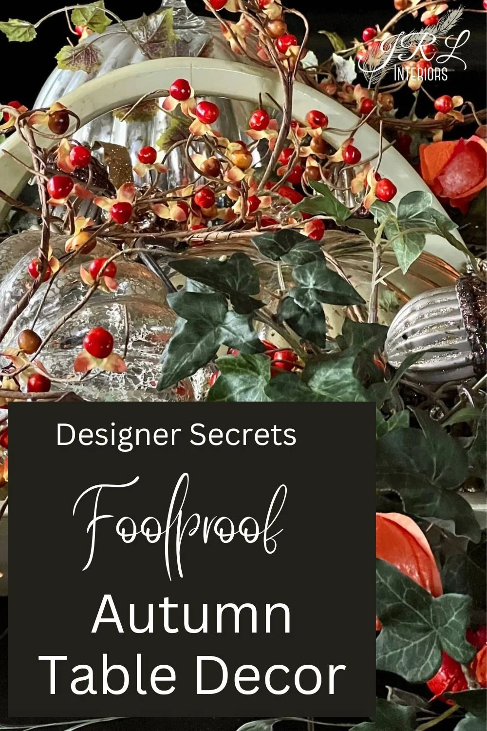 JRL Interiors — Fall decor for the table