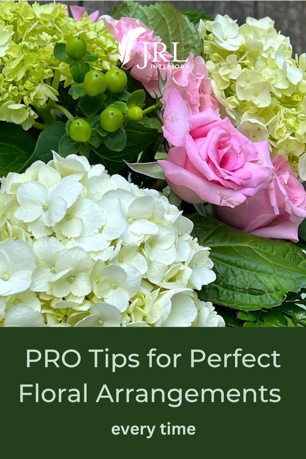 JRL Interiors — How to create a perfect floral arrangement