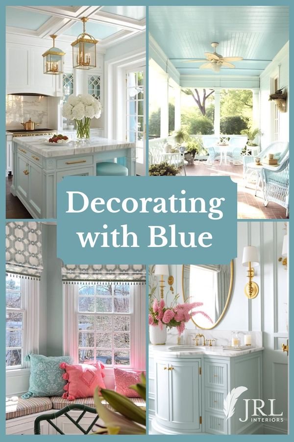 JRL Interiors — Decorating with the Color Blue