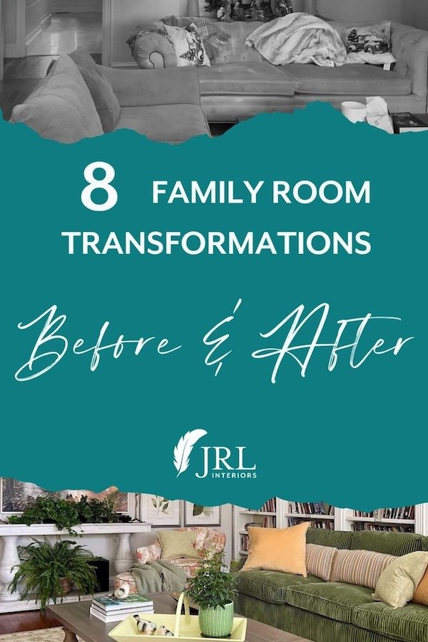 JRL Interiors — 8 Before and After Family Room Transformation