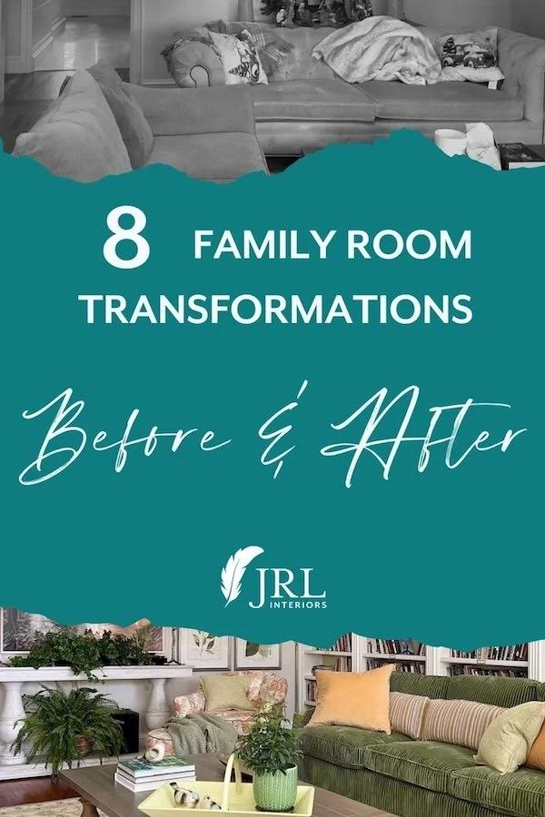 JRL Interiors — 8 Before and After Family Room Transformation