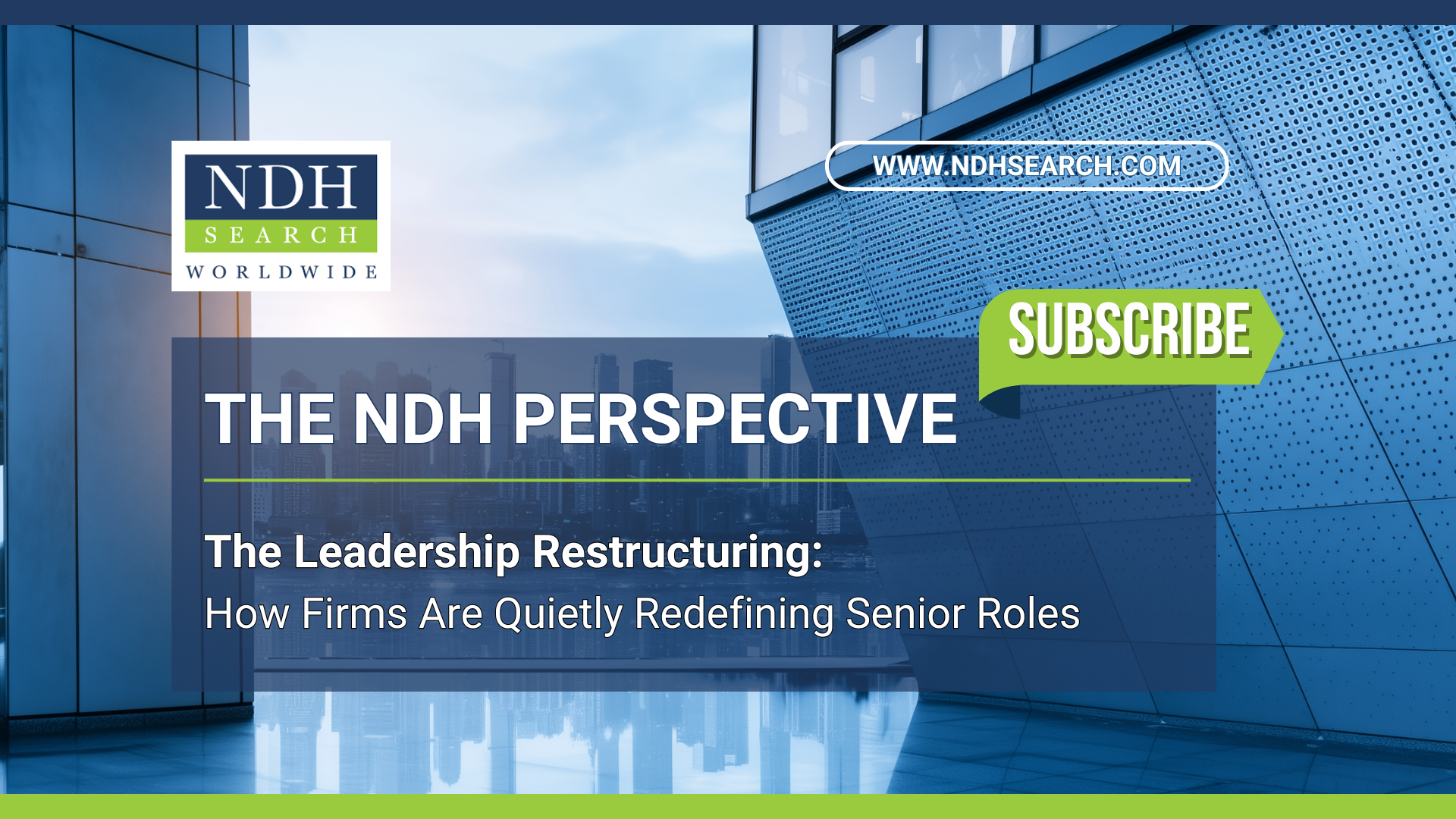 The Leadership Restructuring: How Firms Are Quietly Redefining Senior Roles