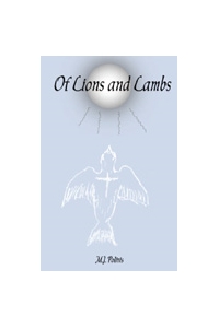 Of Lions and Lambs - M.J. Politis