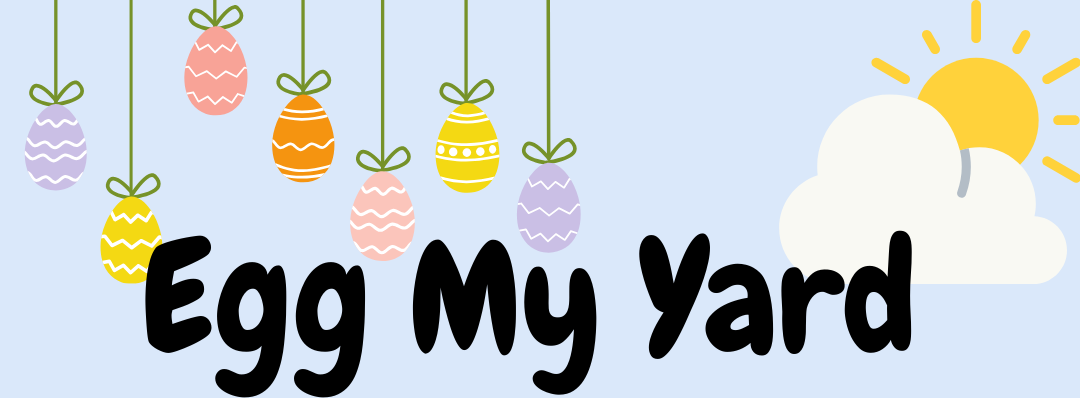 Egg My Yard