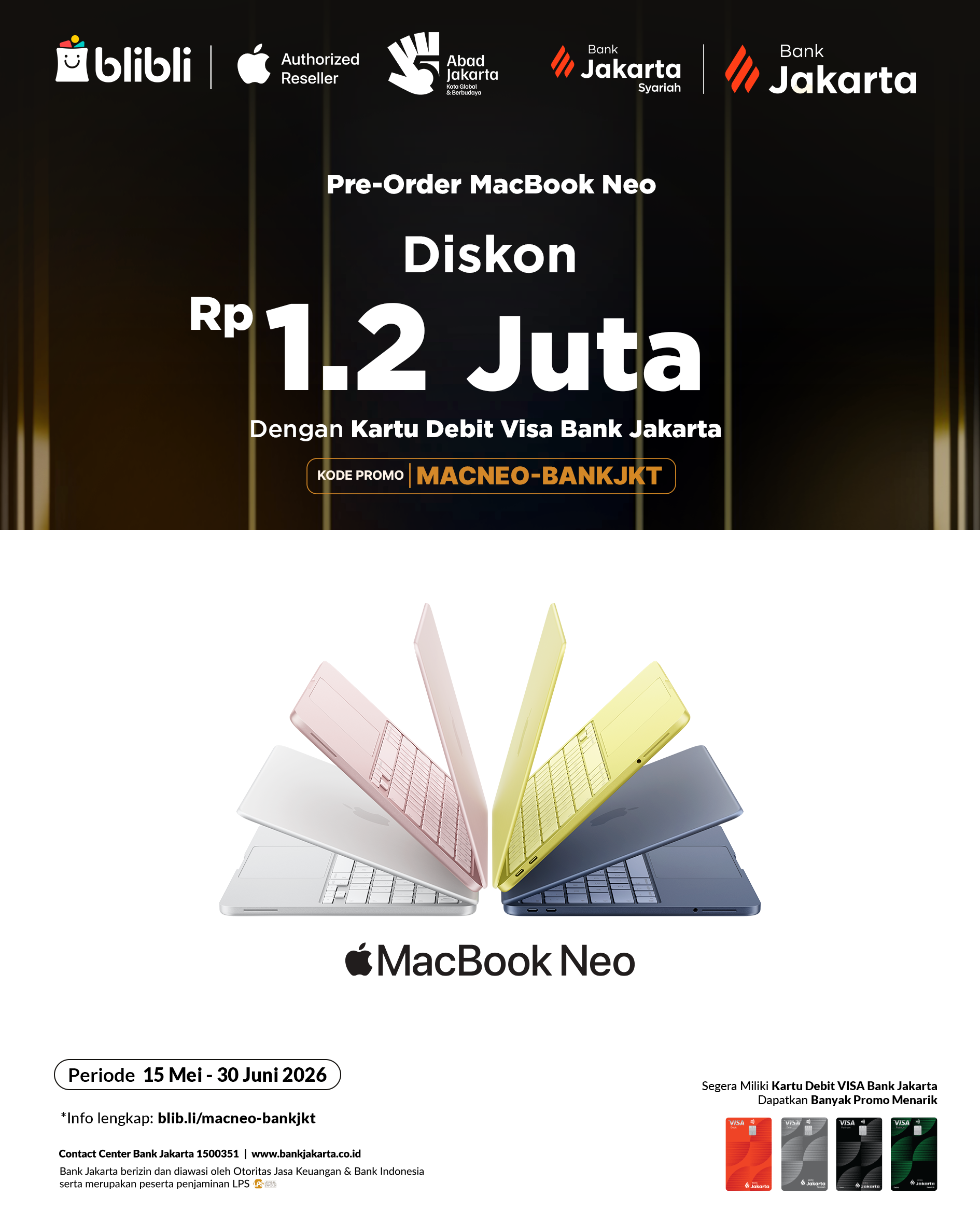 Diskon Rp1,2 Juta Pre-Order Macbook Neo Eksklusif di Blibli dengan Kartu Debit Visa Bank Jakarta