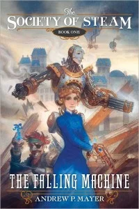 The Falling Machine (Society of Steam, Book 1)