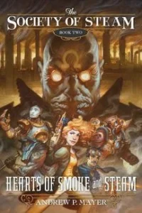 Hearts of Smoke and Steam (Society of Steam, Book 2)