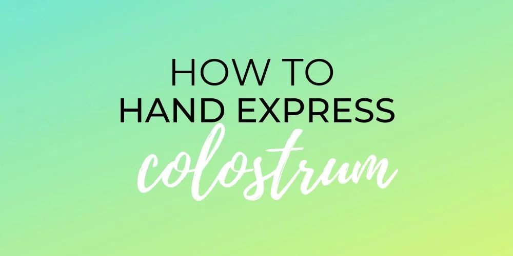 How to Hand Express Colostrum (video) — Milkology®