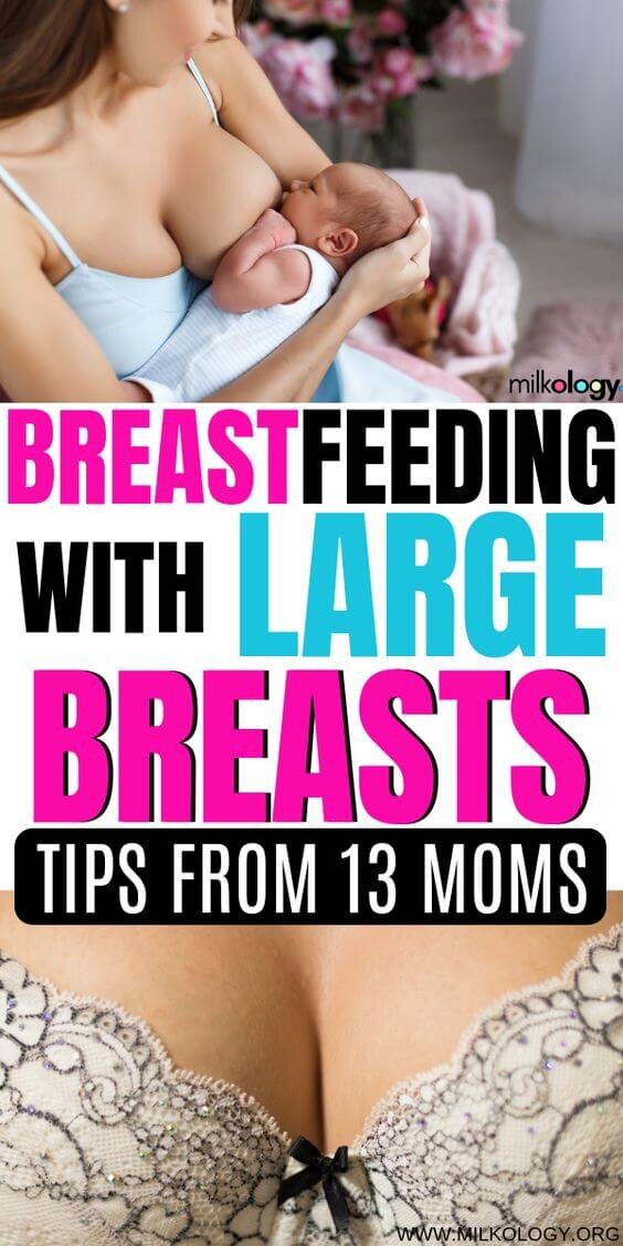 How to breastfeed comfortably with large breasts.