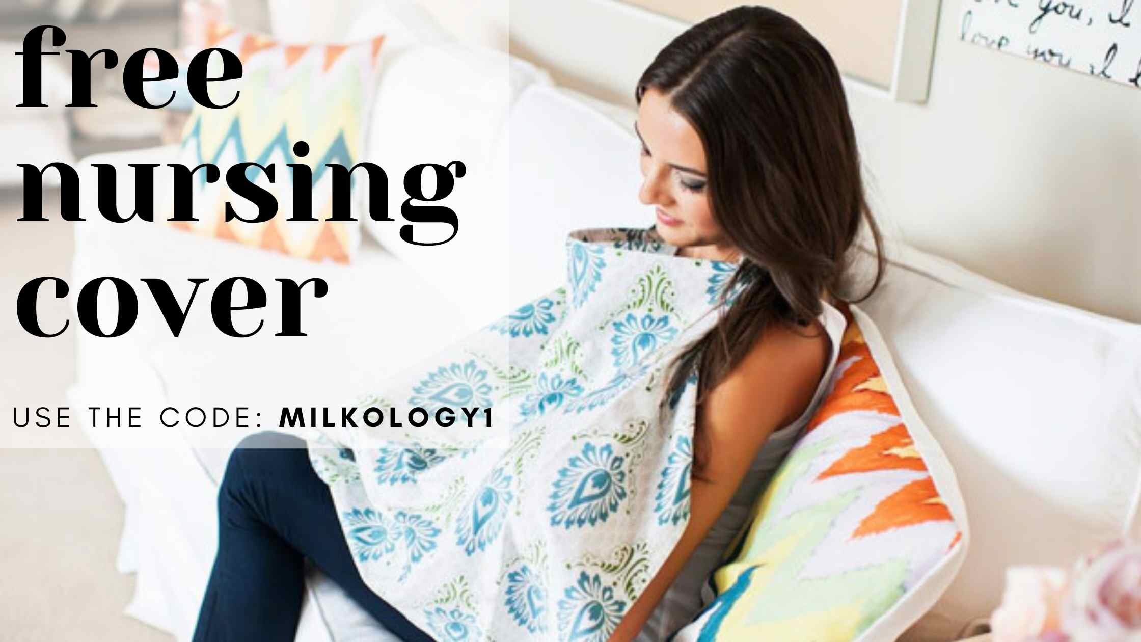 Get A FREE Nursing Cover! ($39 value) — Milkology®