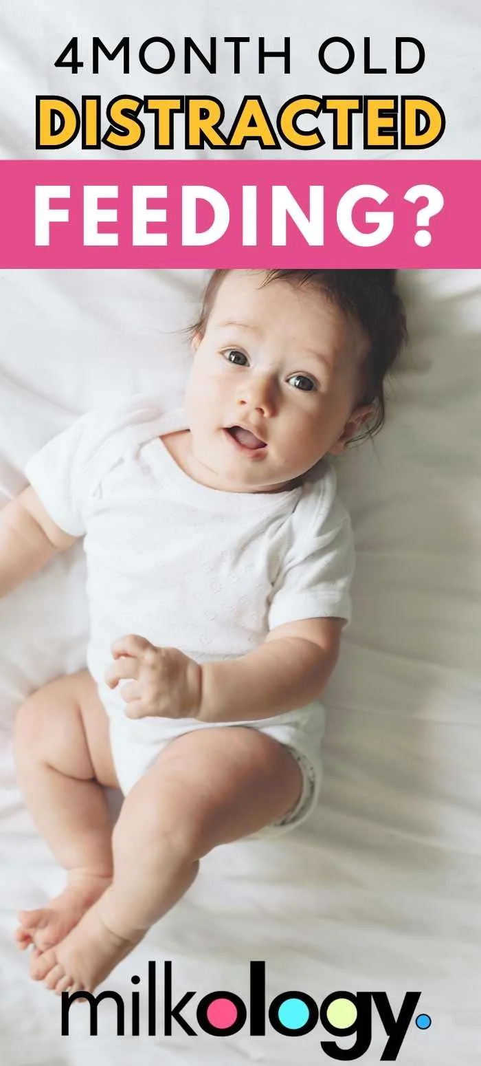 Help! 4 Month Old Gets Distracted While Breastfeeding — Milkology®