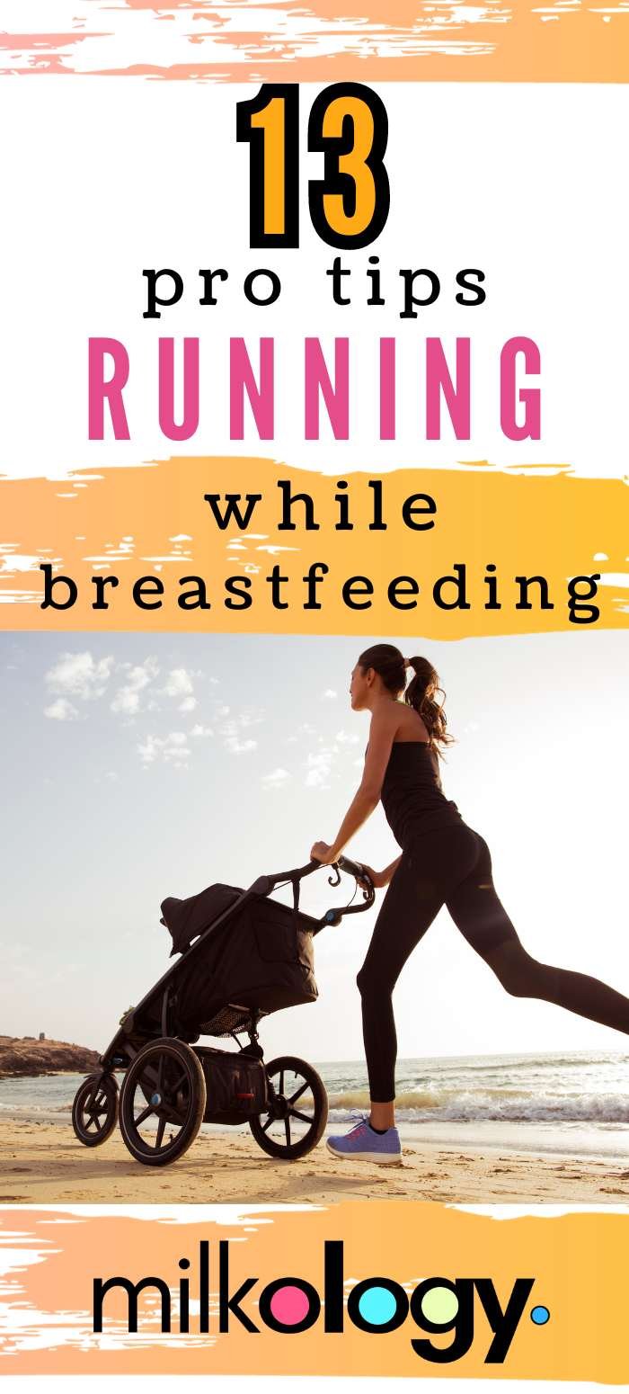 13 Pro Tips For Running While Breastfeeding — Milkology®