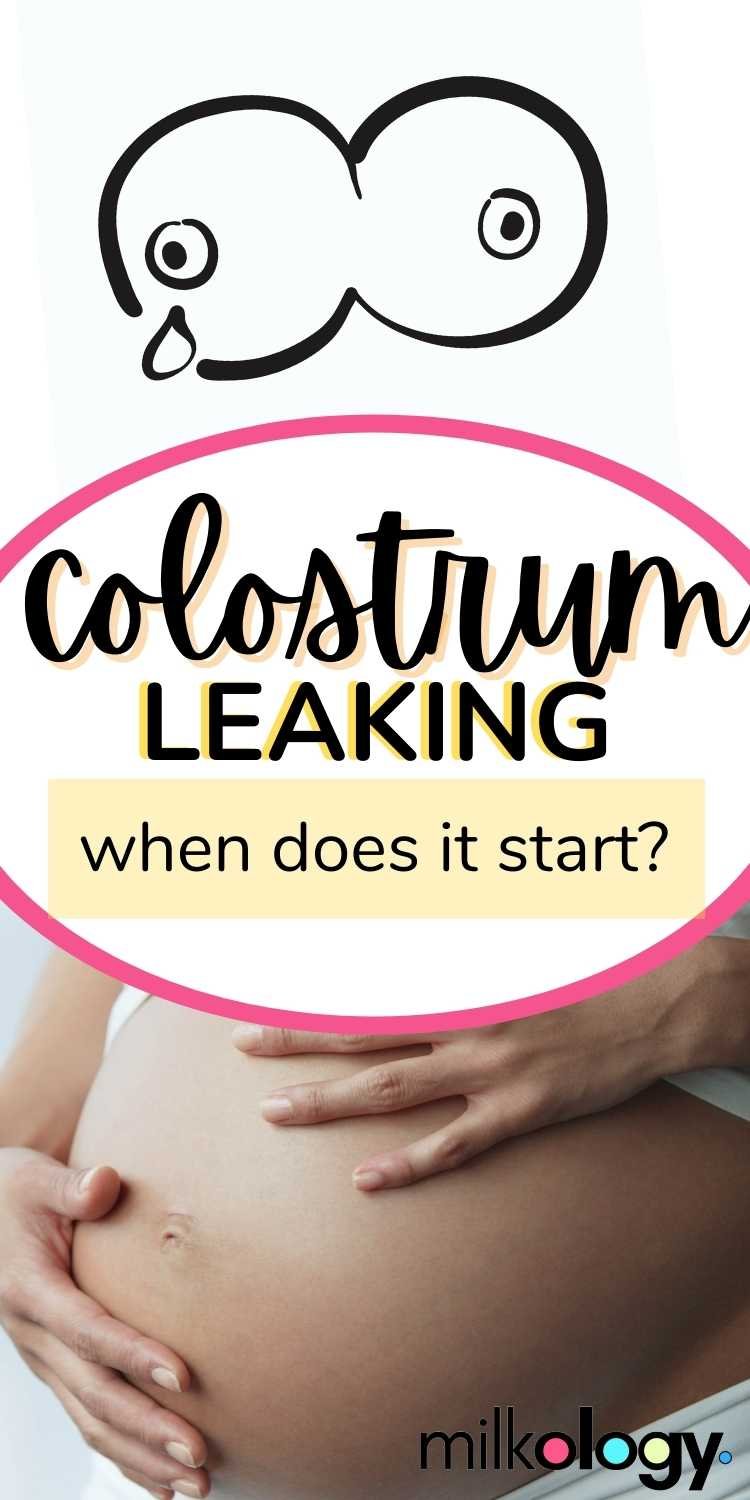 When's It Normal To Start Leaking Colostrum? — Milkology®