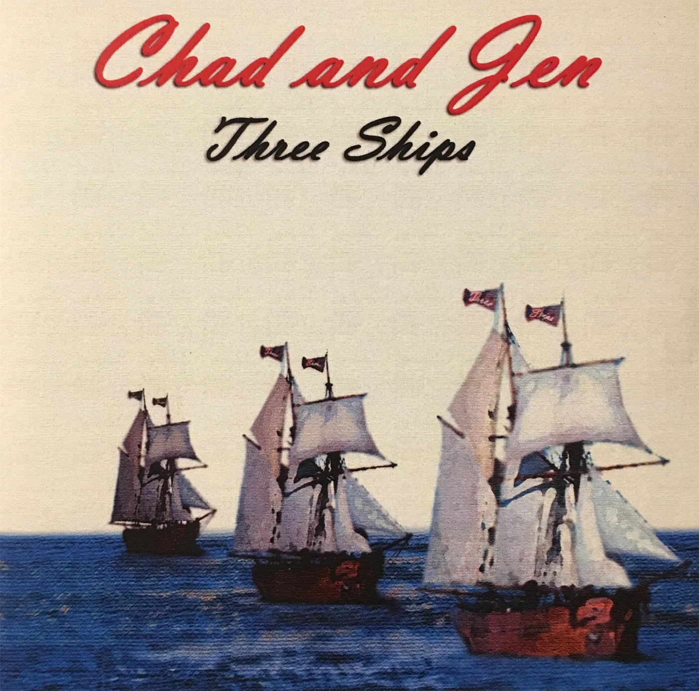Chad and Jen: Three Ships (CD)